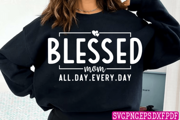 Blessed Mom SVG: Graphics for T-Shirt Designs
