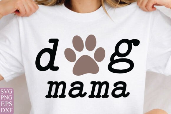Dog Mom SVG: Fresh Graphics for T-Shirt Designs