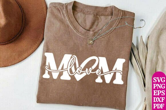 Love Mom SVG: Graphics for T-Shirt Designs