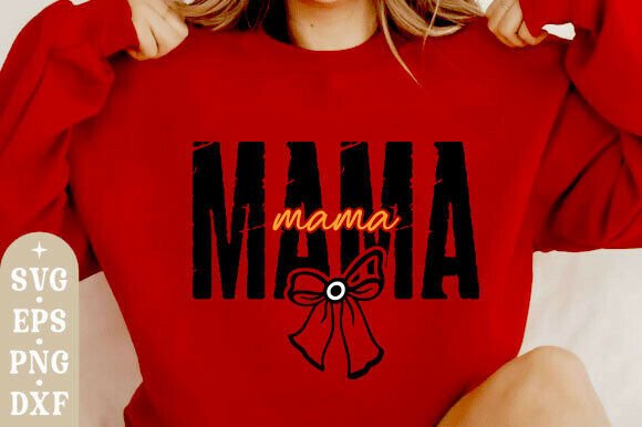 Mama Bow SVG & PNG: Graphics for T-Shirt Designs