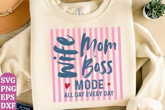 Mom Wife Boss SVG: Graphics for T-Shirt Designs