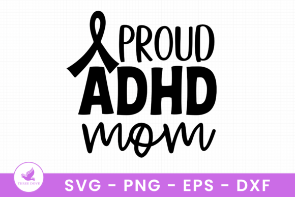 Proud ADHD Mom SVG: Graphics for T-Shirt Designs