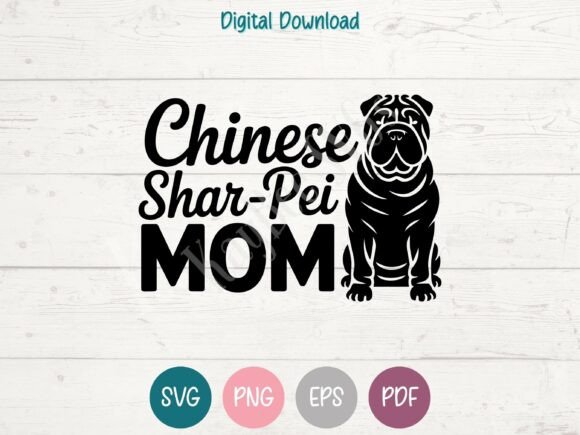 Shar-Pei Dog Mom Graphics for T-Shirt Designs