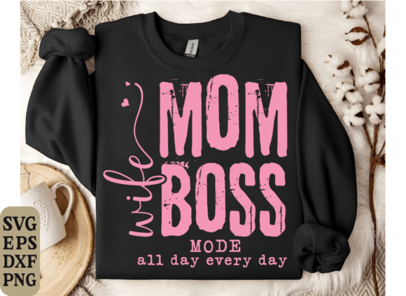 Wife Boss Mom SVG: Graphics for T-Shirt Designs